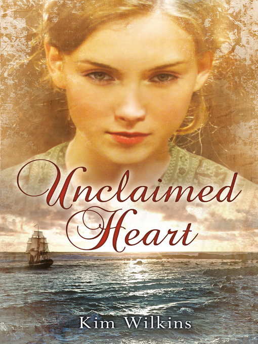 Title details for Unclaimed Heart by Kim Wilkins - Wait list
